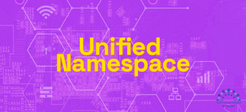 ۵ روشی که Unified Namespace به عنوان ستون فقرات داده برای Industrial IoT عمل میکند 26 ۵ روشی که Unified Namespace به عنوان ستون فقرات داده برای Industrial IoT عمل میکند